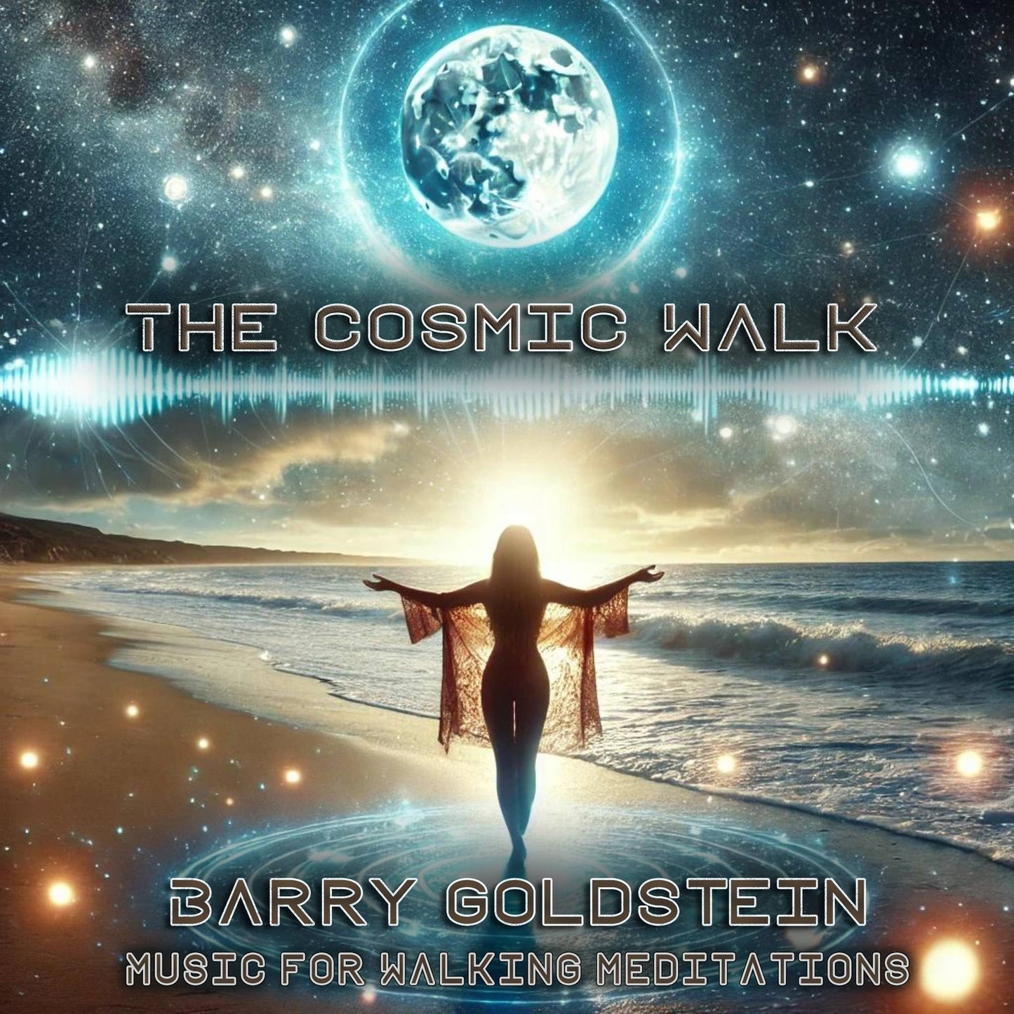 The Cosmic Walk: Music for Walking Meditations by Barry Goldstein